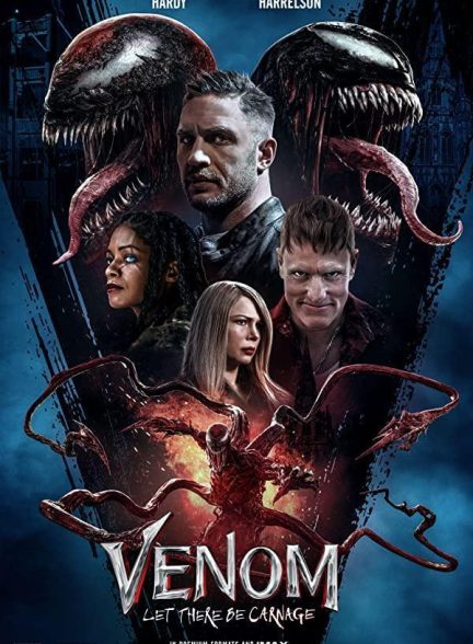 دانلود فیلم ونوم 2 (Venom Let There Be Carnage 2021)
