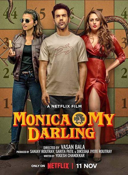 دانلود فیلم مونیکای عزیزم (2022 Monica O My Darling)