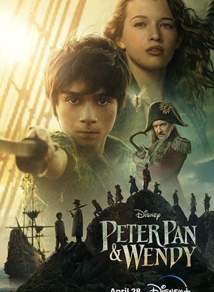 دانلود فیلم پیتر پن و وندی (Peter Pan & Wendy 2023)